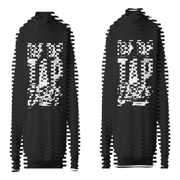 タップタップタップダンス 長袖tシャツ スウェットシャツ