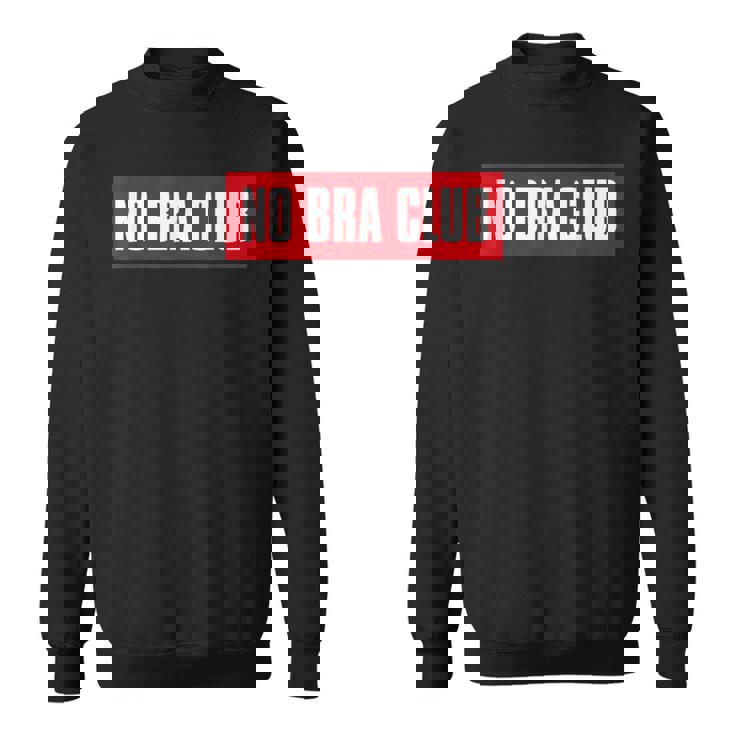 ノーブラクラブ スウェットシャツ