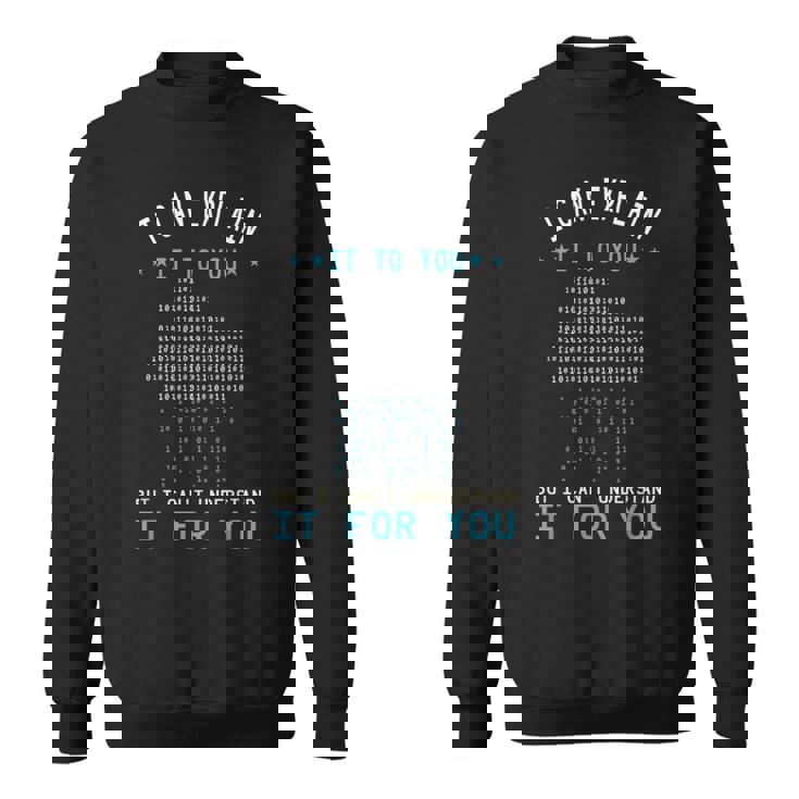 バイナリコーディング I Can Explain It コンピューターコーディングプログラマー スウェットシャツ