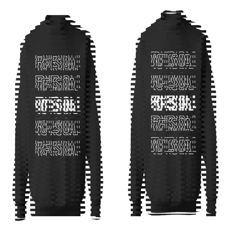 プロフェッショナル。 スウェットシャツ