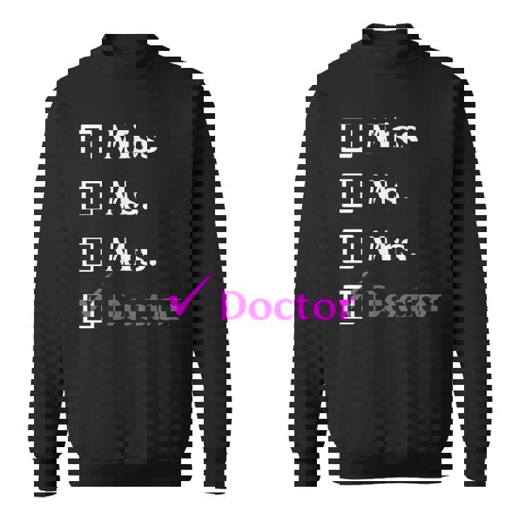 ミス・ミセス・ドクター スウェットシャツ