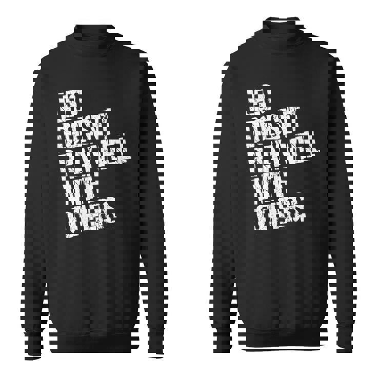 レオは他の人とうまく遊ばない 面白い皮肉 長袖tシャツ スウェットシャツ