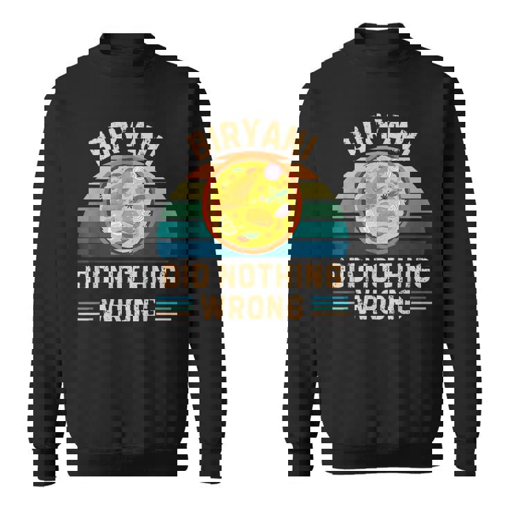 レトロ ビリヤニ Did Nothing Wrong ヴィンテージ ビリヤニ 食品愛好家 スウェットシャツ