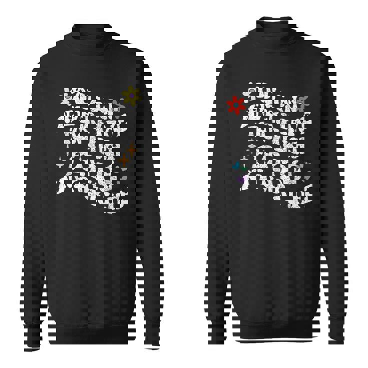 レトログルーヴィー。人生においてあまりにも多くのフェールを持つことはできません。 スウェットシャツ