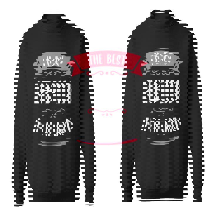 世界最高のレベッカ。 スウェットシャツ