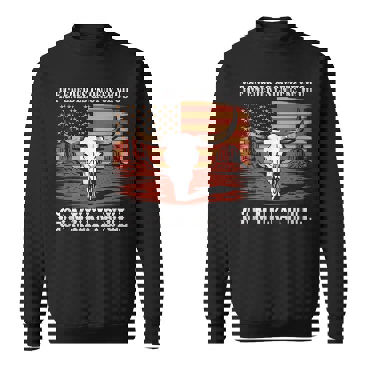 性別が混乱したら牛の乳を搾りに行け、アメリカ人 スウェットシャツ