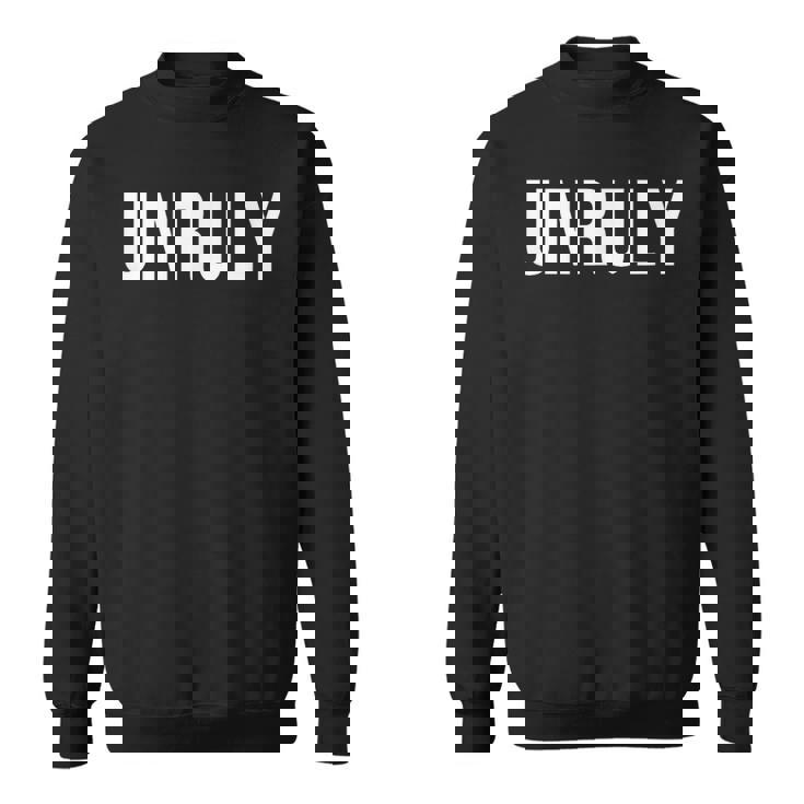 手に負えない スウェットシャツ