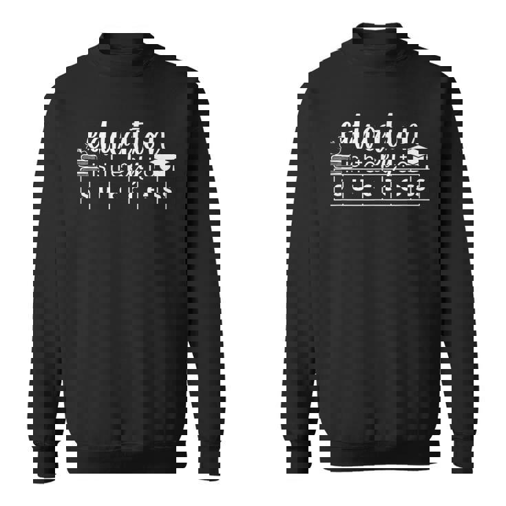 教育は成功への鍵 スウェットシャツ