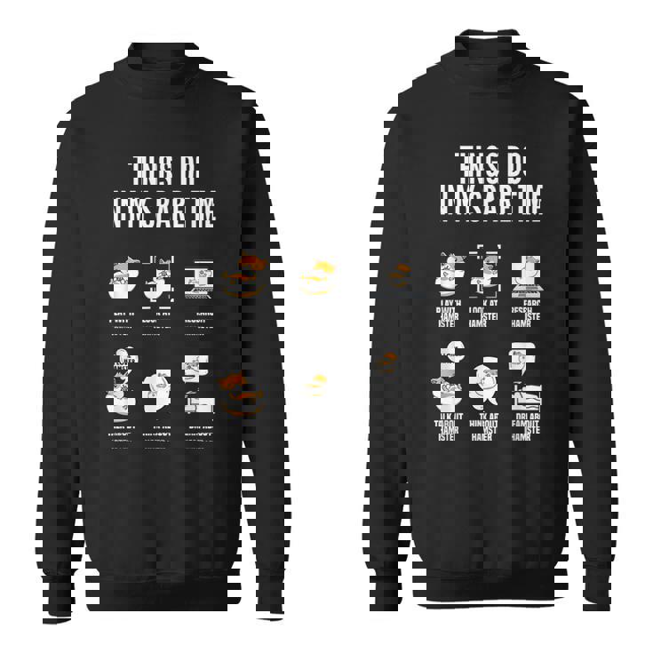 暇なときにすることハムスターおもしろいハムスター好き スウェットシャツ