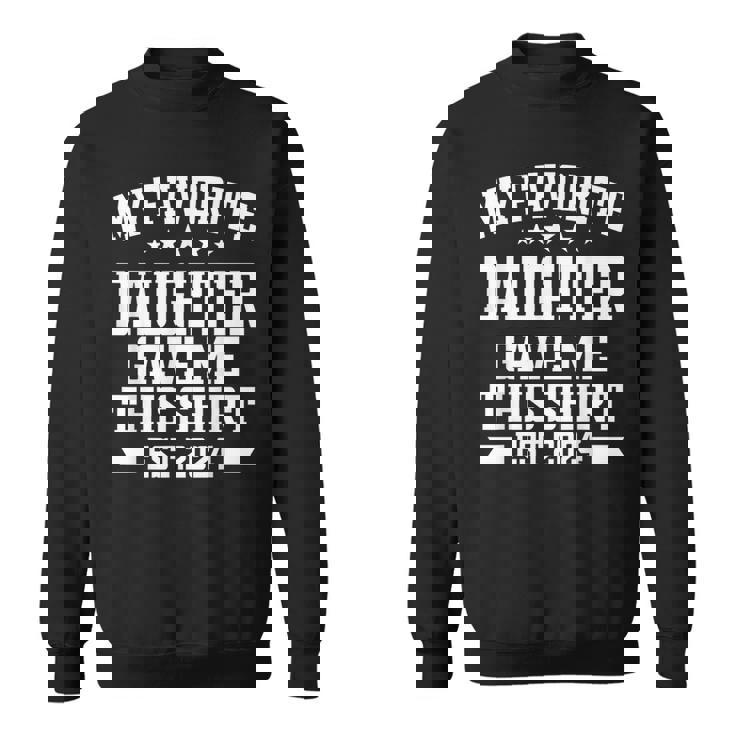 私の好きな娘が私にこのシャツをくれました。エスト2024娘 スウェットシャツ