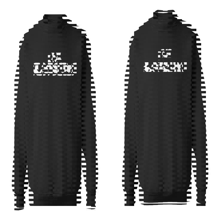 私はかつみです、私の名前は勝美、私は勝海、パーソナライズ スウェットシャツ