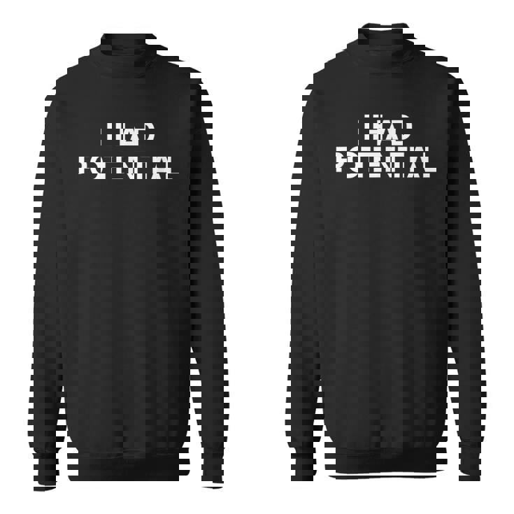 私は潜在的な皮肉な面白い皮肉なz世代ブレインロットミームを持っていました スウェットシャツ