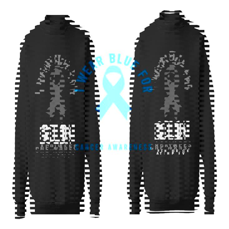 結腸直腸癌 I Wear Blue For Colon Cancer Awareness スウェットシャツ