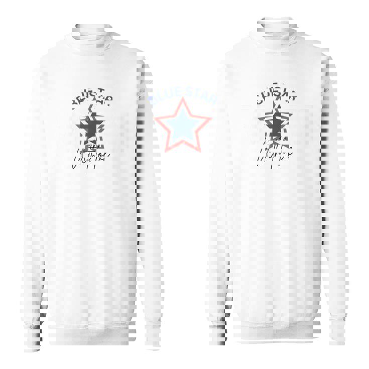 Blue Star Mom – Proud Military Family Support Sweatshirt Unisex