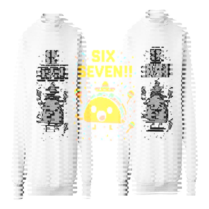 Gamer Taco Six Seven Cinco De Mayo 67 Mexican Fiesta Sweatshirt Unisex