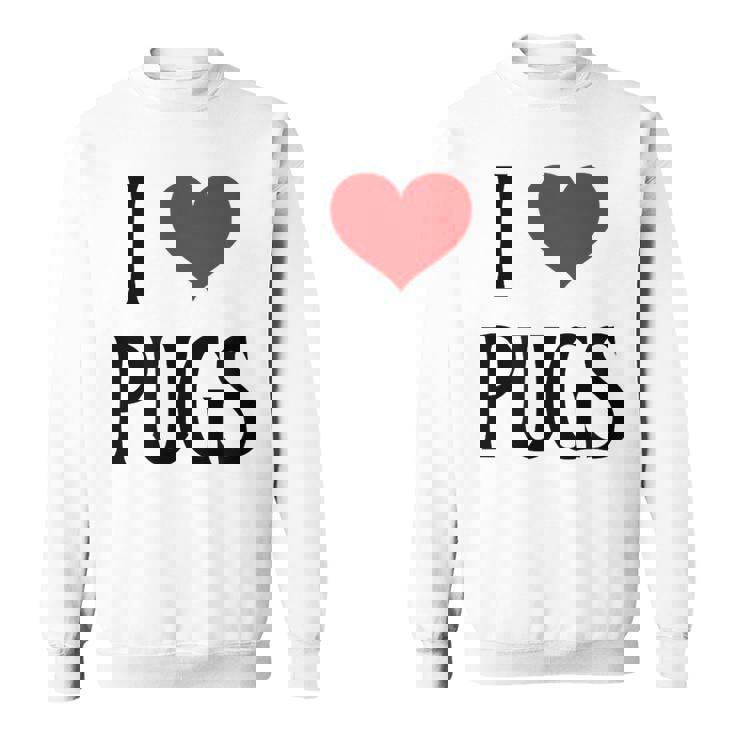 I Love Pugs I Heart Pugs Dog Lover Pet Puppy Dog Pug スウェットシャツ