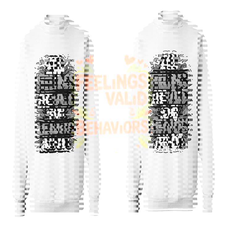 Mental Health Awareness All Feelings Are Valid Be Kind Sweatshirt Unisex
