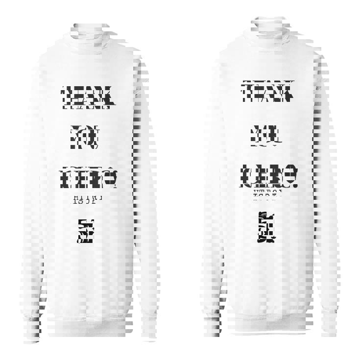 Thank You Ichiro Hitstory 51 外野手 野球選手 スウェットシャツ