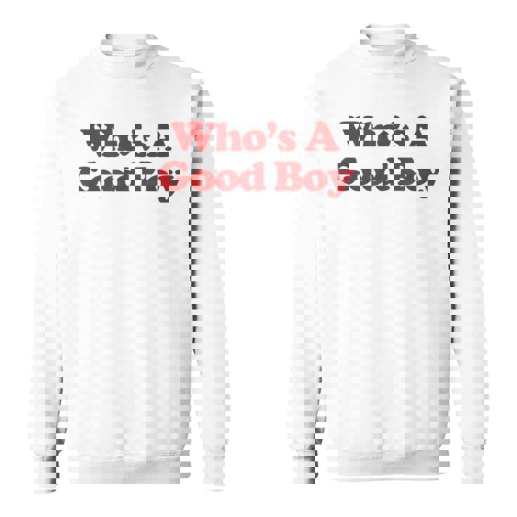 Who's A Good Boy Y2k Aesthetic Trendy スウェットシャツ
