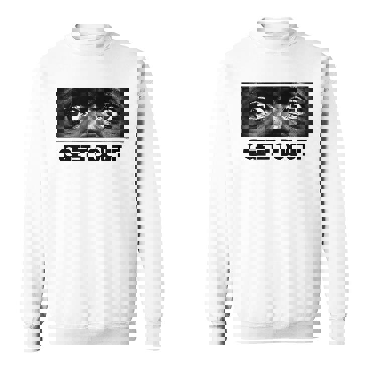 ゲット・アウト・アイズ スウェットシャツ