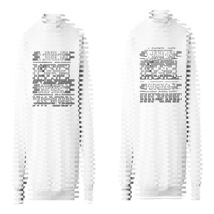 ディーゼルカフェインで走るトラック運転手 スウェットシャツ