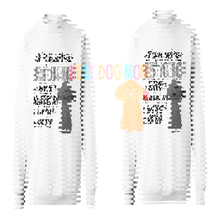 トイプードル最高の犬ママバレンタインデー面白い犬の恋人 長袖tシャツ スウェットシャツ