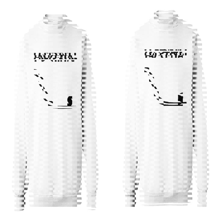 私には面白い物理学の可能性があった スウェットシャツ