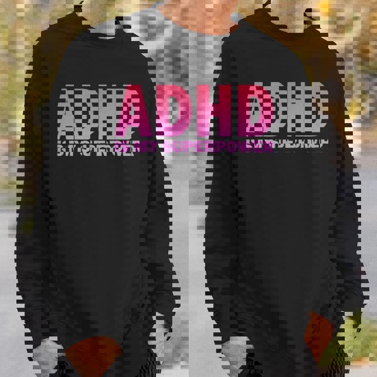 Adhdは私の超能力adhd意識セロトニン陽性 スウェットシャツ 彼への贈り物