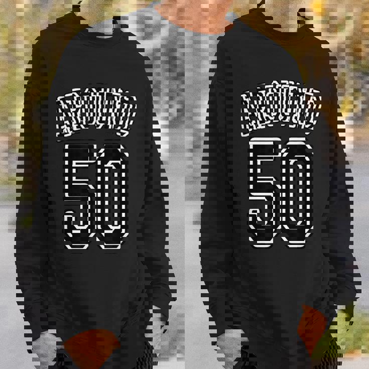 Around 50 アラフィフ（五十歳 50才）【ユニフォーム風】誕生日 50代 面白 スウェットシャツ 彼への贈り物