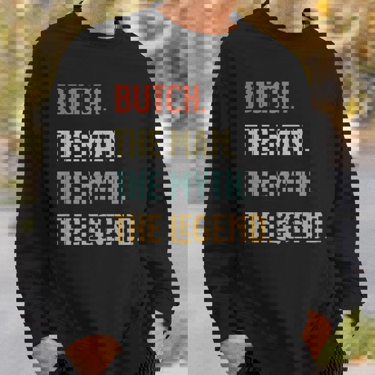 Butch The Man Myth And Legend ファニーネーム カスタマイズ可 スウェットシャツ 彼への贈り物