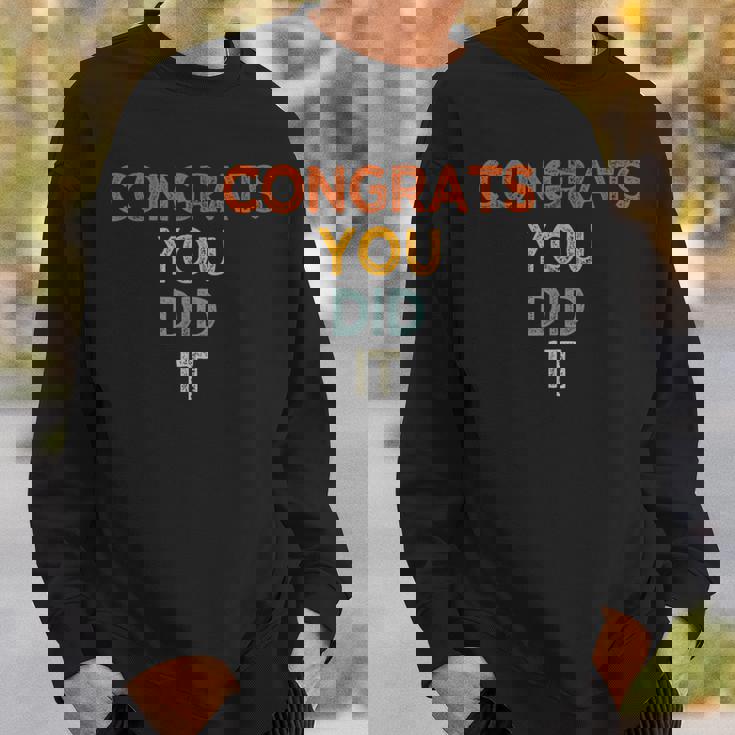 Congrats You Did It 卒業 結婚 おめでとう スウェットシャツ 彼への贈り物