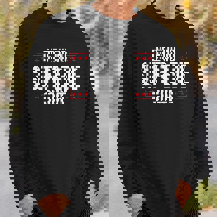 Defundupreme Court 政治的声明 長袖tシャツ スウェットシャツ 彼への贈り物