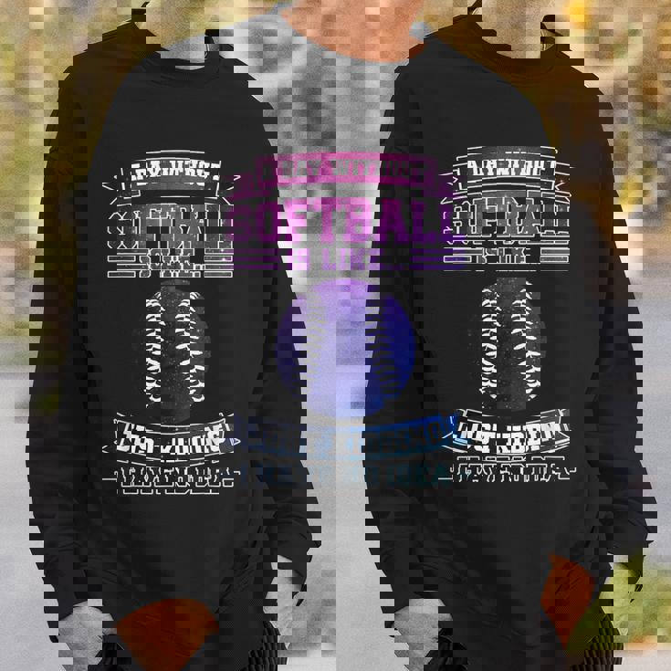 Ein Tag Ohne ソフトボール Ist Wie ソフトボール スウェットシャツ 彼への贈り物