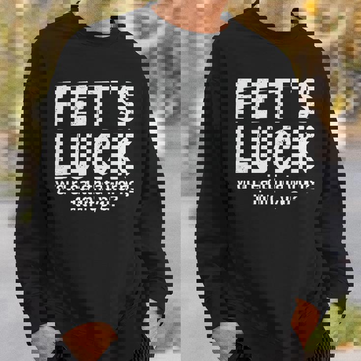 Fet's Luck スウェットシャツ 彼への贈り物