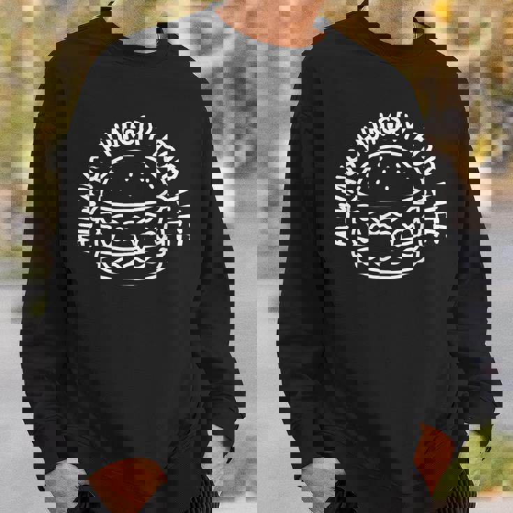 Hungry For Life 賢いハンバーガーデザイン スウェットシャツ 彼への贈り物