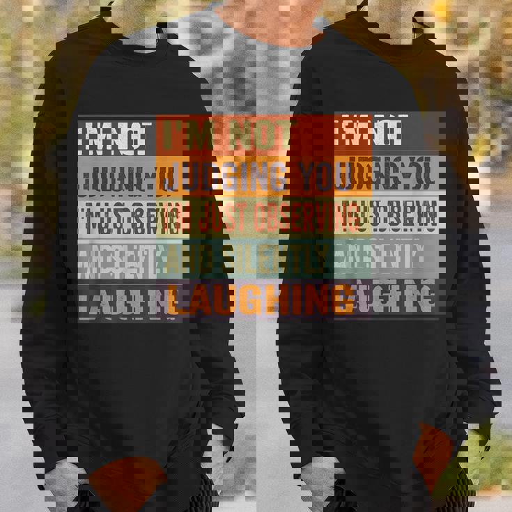 I'm Not Judging You I'm Just Observing Andilently スウェットシャツ 彼への贈り物