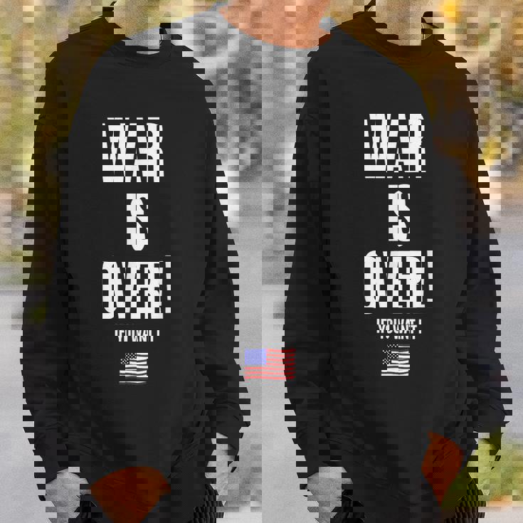 If You Want It War Is Over 反戦アメリカ国旗抗議 スウェットシャツ 彼への贈り物