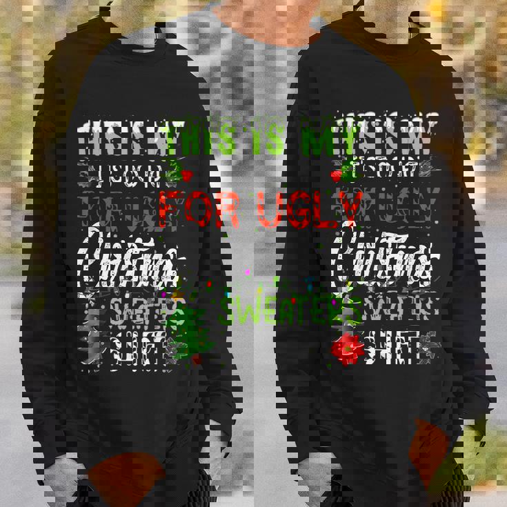 This Is My It's Too Hot Ugly Christmas Sweaters Sweatshirt Gifts for Him