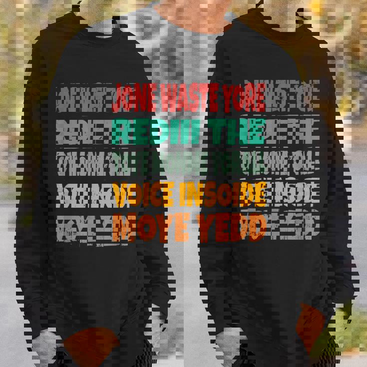 Jone Waste Yore Toye Monme Jones Waste Your Time スウェットシャツ 彼への贈り物