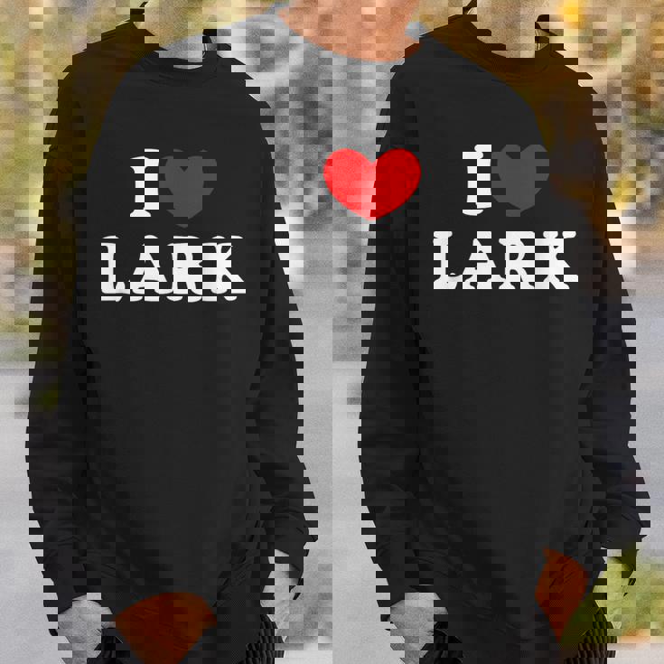 I Love Lark 私は愛する Lark スウェットシャツ 彼への贈り物