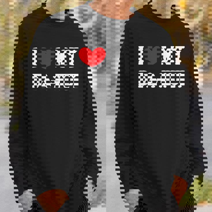 I Love My Da-Hui 私はダフイを愛しています スウェットシャツ 彼への贈り物