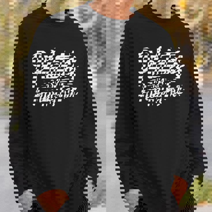 Pilates Is My Happy Hour For Instructors スウェットシャツ 彼への贈り物