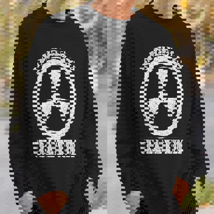 Powered By Uranium 原子力エンジニア スウェットシャツ 彼への贈り物