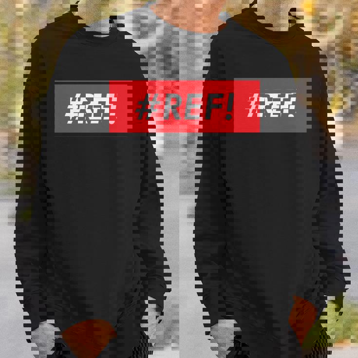 Ref Excel参照エラーミーム 長袖tシャツ スウェットシャツ 彼への贈り物