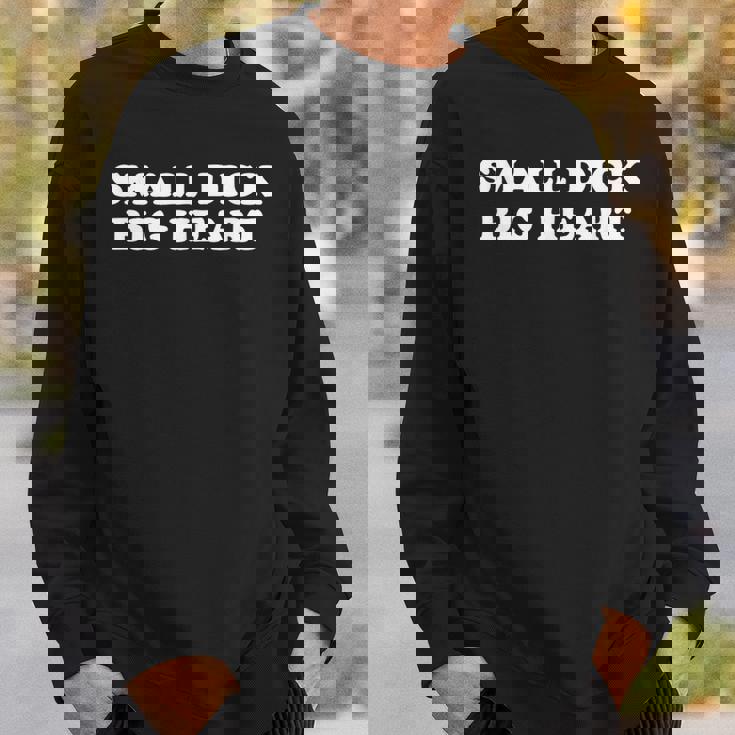 Small Dick Big Heart スウェットシャツ 彼への贈り物