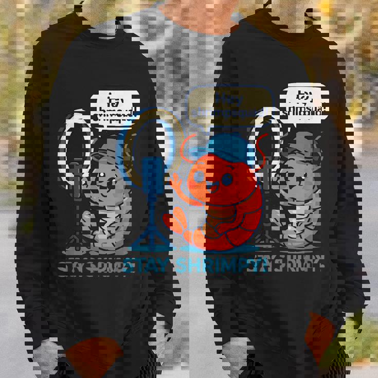 Stayhrimpy Prawn Forhrimpquadhrimp Lover スウェットシャツ 彼への贈り物