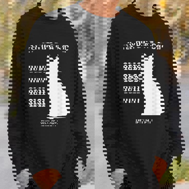 Tell Your Cat I Said Binary Meme Geek Nerd Humor Sweatshirt Unisex Gifts for Him