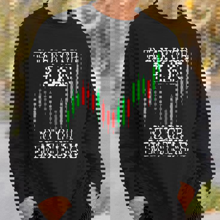 Trade Your Plan Not Your Emotions トレーディング投資家トレーダー株式証券取引所 スウェットシャツ 彼への贈り物