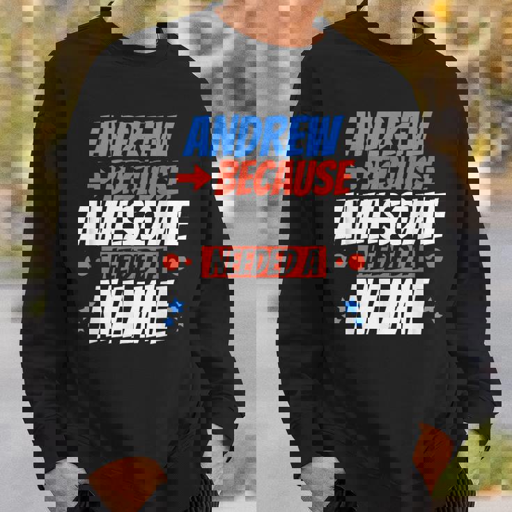 アンドリュー。すごい名前が必要だったから面白いアンドリュー スウェットシャツ 彼への贈り物