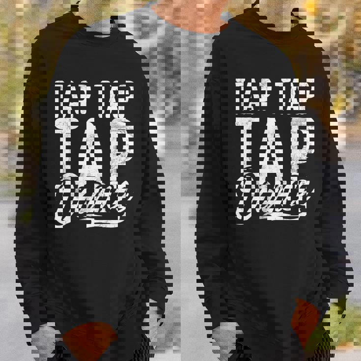 タップタップタップダンス 長袖tシャツ スウェットシャツ 彼への贈り物